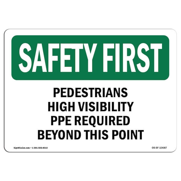 OSHA, Pedestrians High Visibility PPE Required, 18in X 12in Rigid Plastic, 18" W, 12" H, Landscape